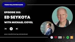 Ep 355 Ed Seykota Interview with Michael Covel on Trend Following Radio [upl. by Gnivre]