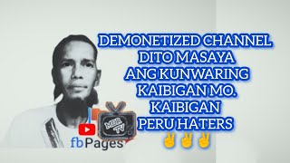 Demonetized YouTube Channel Dito Masaya ang Kunwaring Kaibigan Mo [upl. by Atinehs510]