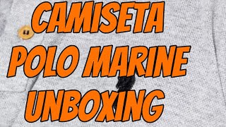 Unboxing Camiseta Polo Marine [upl. by Eulalie]