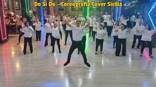 Do Si Do  Coreografia Cover Sicilia Ballo di Gruppo 2024 [upl. by Esidnak533]