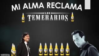 mi alma reclama Los Temerarios [upl. by Kenay]