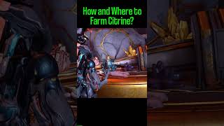 Where to Farm Citrine  warframeguide warframe Citrine [upl. by Leaj]