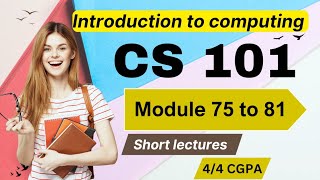 CS101 Lecture 75 to 81  introduction to computing  CS101 short lectures 75767785  VU Nexus [upl. by Peterson]