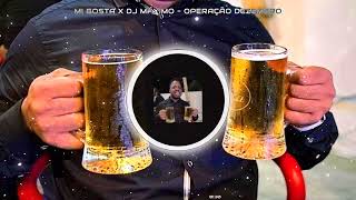 Mi Gosta x Dj Máximo  Operação Dezembro [upl. by Yra]