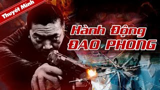 HÀNH ĐỘNG ĐAO PHONG  Phim Lẻ Hành Động Tội Phạm Gay Cấn Siêu Hay 2023 [upl. by Smoht]