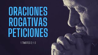 Estudio Bíblico  Rogativas Oraciones Peticiones  REFLEXIÓN [upl. by Korey]