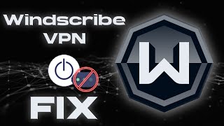 Windscribe VPN не подключается  бесконечное подключение  как исправить  FIX [upl. by Trudnak896]