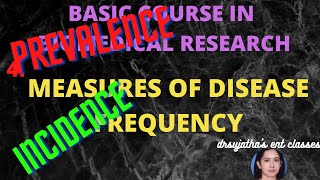 117 Measures of Disease Frequency Prevalence Incidence Basic Course Biomedical Research bcbr [upl. by Jayne]