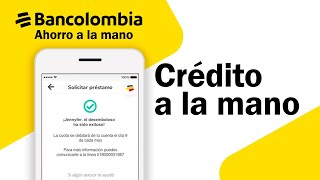 😱 Desde 100000 CRÉDITO a la Mano BANCOLOMBIA ahorro ¿Cómo Funciona ¿Cómo Solicitarlo  Préstamo [upl. by Ardnaik]