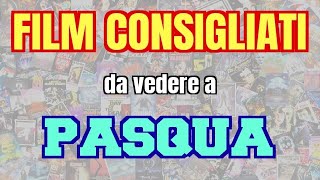 7 FILM CONSIGLIATI da VEDERE a PASQUA ma non solo [upl. by Onurb]