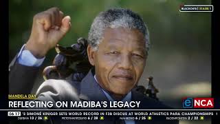 Mandela Day  Reflecting on Madibas legacy [upl. by Nedarb]