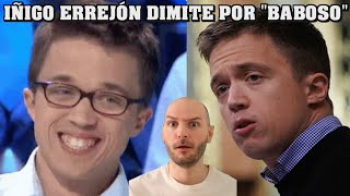 IÑIGO ERREJÓN DIMITE POR ACUSACIONES DE MUJERES  El Comunista Feminista Milhouse  Sasel [upl. by Vere]