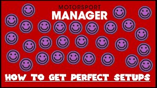 Motorsport Manager  How To Get Perfect Setups [upl. by Alamak]