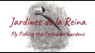 Fly Fishing Gardens of the Queen Jardines de la Reina Cuba for Permit Tarpon and Bonefish [upl. by Rajewski]