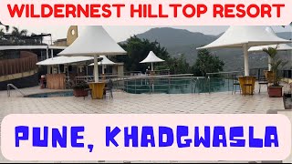 Wildernest Hilltop Resort Pune Khadakwasla [upl. by Amsirak408]