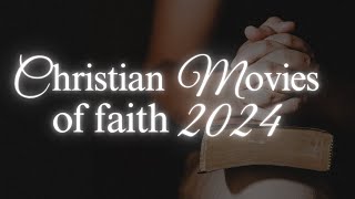 🎬CHRISTIAN MOVIES OF FAITH 2024 🙌🌸 [upl. by Martelli740]