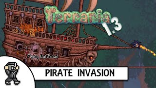 Terraria 13 UPDATED PIRATE INVASION  FLYING DUTCHAMN  NEW BOSS [upl. by Leanna]