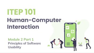 ITEP 101 HCI Module 2 Part 1 Principles of Software Usability [upl. by Annodahs]