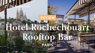 Hotel Rochechouart Rooftop Bar  Review [upl. by Etteuqram]