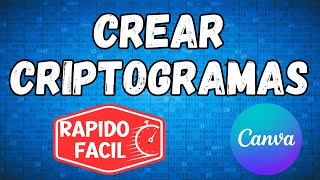 CREAR CRIPTOGRAMASRAPIDO Y FACILCANVA TUTORIAL [upl. by Nasia279]