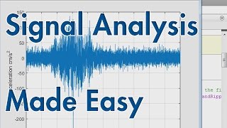 Signal Analysis Made Easy [upl. by Dnalwor50]