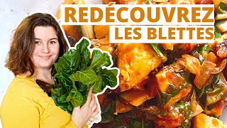 Bien sur que les légumes verts cest sexy   3 recettes savoureuses avec des blettes [upl. by Coad]