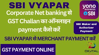 GST Payment through SBI Corporate Vyapar Net Banking  GST ONLINE PAYMENT SBI ONLINE BANKING  YONO [upl. by Aicrop]