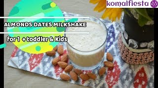 Almond Date Milkshake  for 1 toddlers amp kids  Weight Gain Baby amp Kids Recipe  Healthy milkshake [upl. by Reynolds]