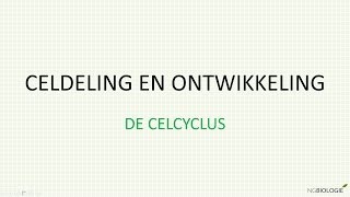 Celdeling en ontwikkeling  de celcyclus [upl. by Benildis]