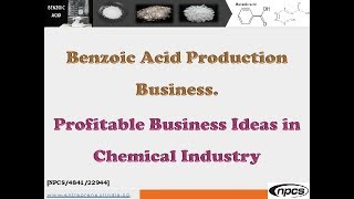 Benzoic Acid Production Business  Profitable Business Ideas in Chemical Industry [upl. by Natloz121]