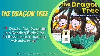 Reading Buddy The Dragon Tree  oxford reading [upl. by Cristobal]