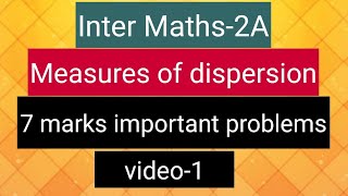 Inter Maths2A Measures of dispersion  7 marks important problems video1 [upl. by Aisa]