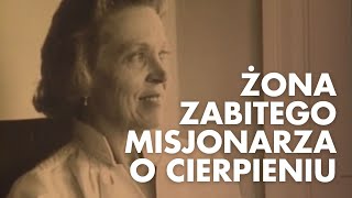 Elisabeth Elliot Cierpienie nigdy nie jest bezcelowe [upl. by Rocray]