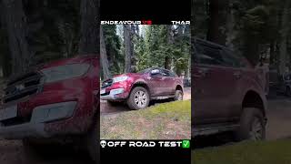 Ford Endeavour vs Mahindra Thar OFF ROAD TEST 💀✅ [upl. by Leschen881]