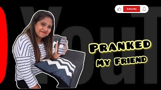 Pranked My Friend  Kannada  Funny Prank [upl. by Nniuq]