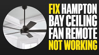 Fix Hampton Bay Ceiling Fan Remote Not Working [upl. by Wina]