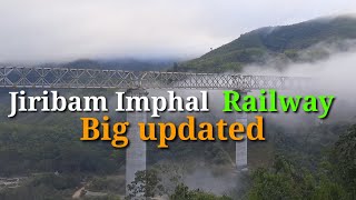 Jiribam Imphal railway project update  Manipur railway project update  Imphal railway station [upl. by Ansilma]