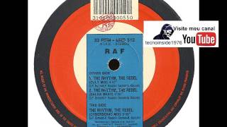 RAF  The Rhythm The Rebel 12 1991 [upl. by Stanleigh]