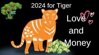 Tiger – Chinese astrology 2024 Love and Money Predictions [upl. by Anrapa903]