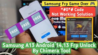 Samsung A13 Frp Unlock By Chimera  Samsung A135F Frp Unlock New Method  Adb Not Working 2024 [upl. by Minor]