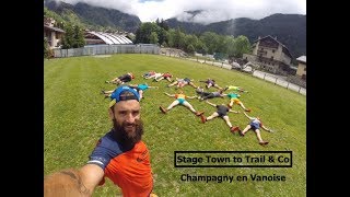 Stage trail  Town to Trail amp Co  Champagny en Vanoise [upl. by Lianne327]