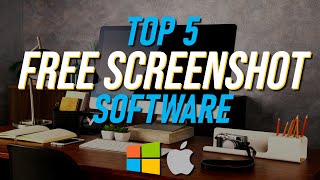 Top 5 Best FREE SCREENSHOT Software WindowsMac [upl. by Bible713]