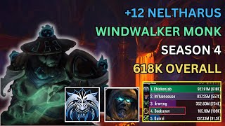 Windwalker Monk Pov 618K Overall  12 Neltharus  Dragonflight Season 4  1027 [upl. by Adnale]