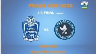 Live Rayon Sports vs Police FC  Peace Cup 2023 14 Final 2nd Leg [upl. by Attelrak]