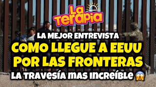 COMO LLEGUE A EEUU POR LAS FRONTERAS  ENTREVISTA INCREIBLE [upl. by Cthrine]