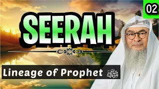 Seerah  Lecture 2  Lineage of Prophet ﷺ  assim al hakeem JAL [upl. by Imoen]