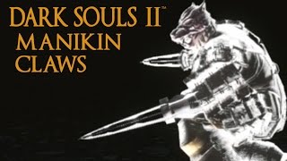 Dark Souls 2 Manikin Claws Tutorial dual wielding w power stance [upl. by Ramalahs307]