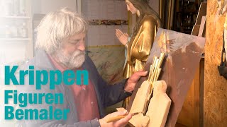 Krippenfiguren zum Leben erwecken  Malerkünstler Rudi Ranzinger bemalt Krippenfiguren [upl. by Rexanne752]