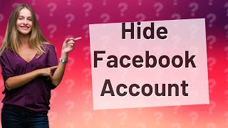 Can I hide my Facebook account without deactivating it [upl. by Aytak956]