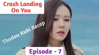 Episode  7  Crash Landing On You Explained in Thadou Kuki [upl. by Melba722]